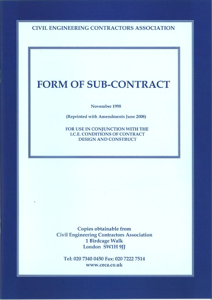 thumbnail of CECA Form of Sub-Contract For Use In Conjunction With The ICE Conditions Of Contract Design And Construct November 1998 Reprinted With Amendments June 2008