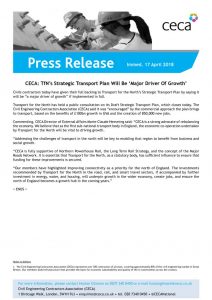 thumbnail of CECA Press Release – CECA – TfN Strategic Transport Plan Will Be Major Driver Of Growth – 17 April 2018