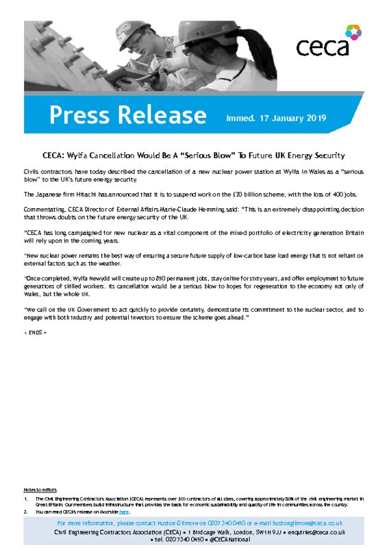 thumbnail of PRESS RELEASE – CECA – Wylfa Cancellation A Serious Blow To The UK’s Future Energy Security – Immed. 17 January 2019