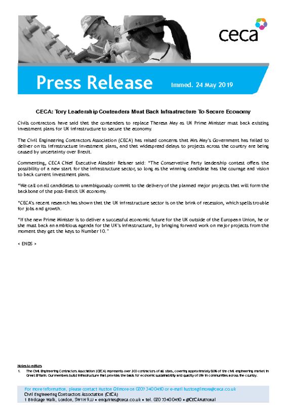 thumbnail of PRESS RELEASE – CECA – Tory Leadership Contenders Must Back Infrastructure To Secure Economy – Immed. 24 May 2019